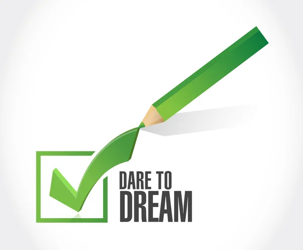 Dare to dream check mark approval sign concept — Stockfoto