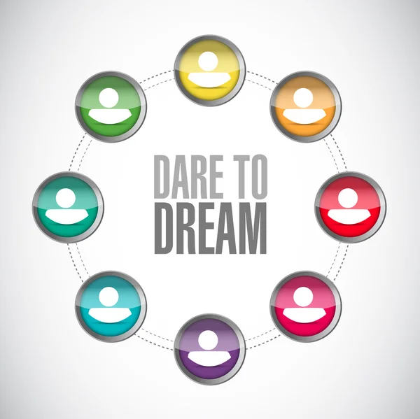 Dare to dream people network sign concept — Stockfoto