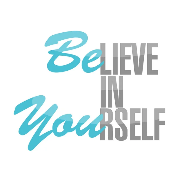 Believe in yourself sign concept illustration — Stock Photo, Image