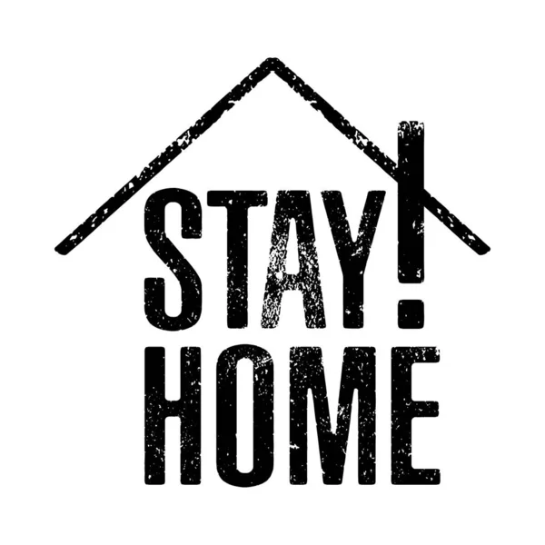 Stay Home Black Grunge Ink Stamping Text Slogan White Background — Stock Vector