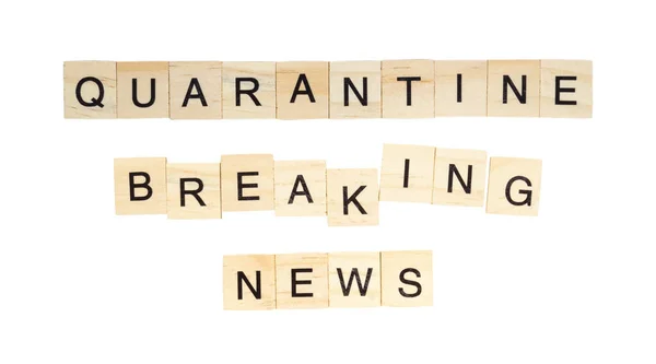 Слова Quarantine Breaking News Написаны Буквенными Плитками Белом Фоне — стоковое фото