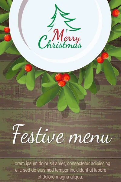 Christmas menu for restaurant or cafe. Blank plate is on a wooden table on the branches of mistletoe. Merry Christmas. tree. — Stock Vector