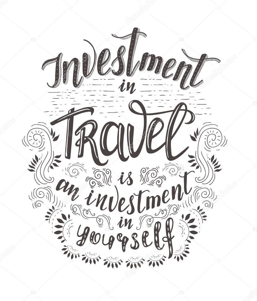 Travel. Vector hand drawn illustration for t-shirt print or poster with hand lettering quote.