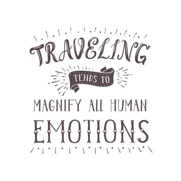 Vektor Hand-Lettering Zitate von Reisen. Phrase für Tourismusbanner, Flyer, Magazin. — Stockvektor