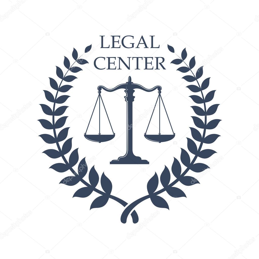 Legal or juridical center icon or badge with Scales of Justice symbol. Vector emblem for advocacy or notary company, law attorney, legal advocate or lawyer office. Vector isolated sign with heraldic