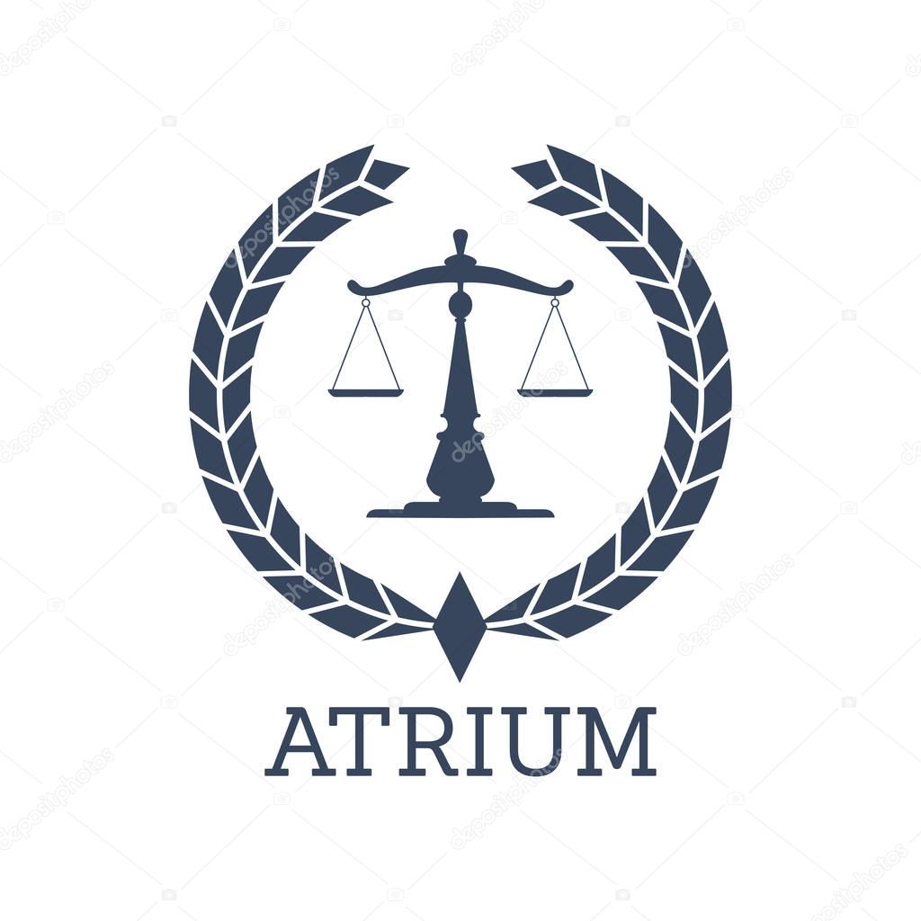 Juridical or legal center or company icon. Atrium emblem with Scales of Justice symbol and heraldic laurel wreath. Vector badge for advocate office, law attorney or lawyer, advocacy and rights service