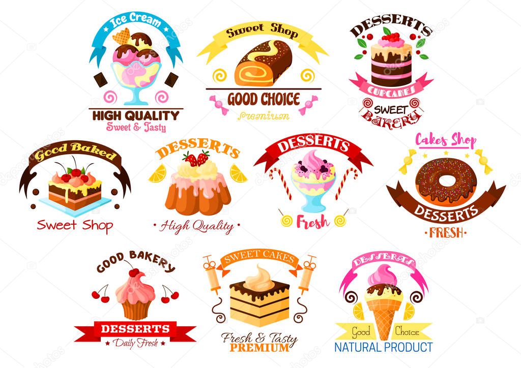 Cakes, desserts and sweets vector icons of cupcake tart and donut, roll bun or loaf and pudding with chocolate and ice cream wuth ribbon emblems. For bakery shop design