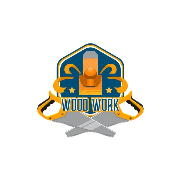 Träbearbetning verktyg badge för hem reparation design — Stock vektor