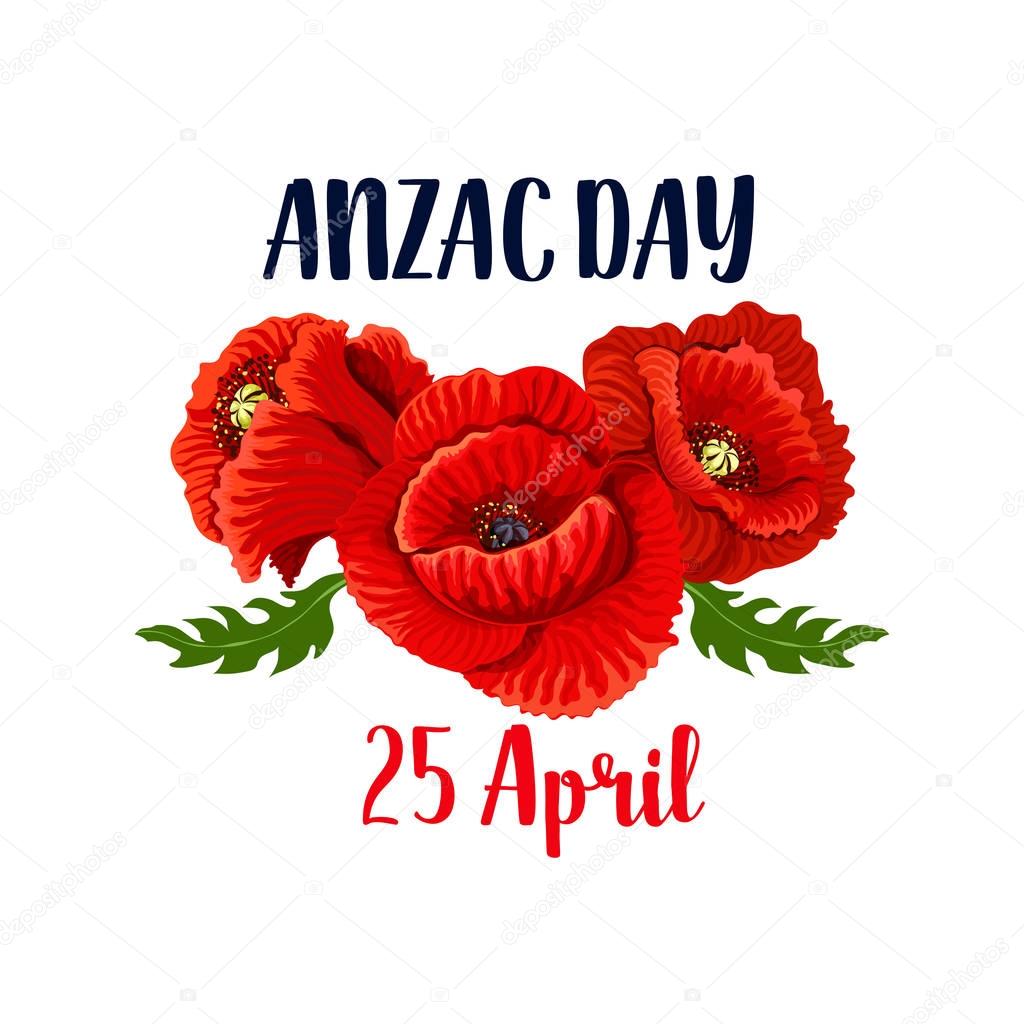 Anzac Day red poppy flowers icon design for 25 April Australian and New Zealand remembrance anniversary greeting card. Vector poppies as remembrance symbols for Anzac Day war soldiers and veterans