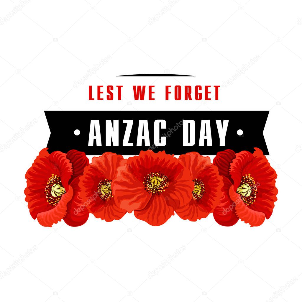 Anzac Day poppy icon with Lest We Forget banner. Red poppy flower with black ribbon memorial card for Australian and New Zealand Army Corps Remembrance Day design