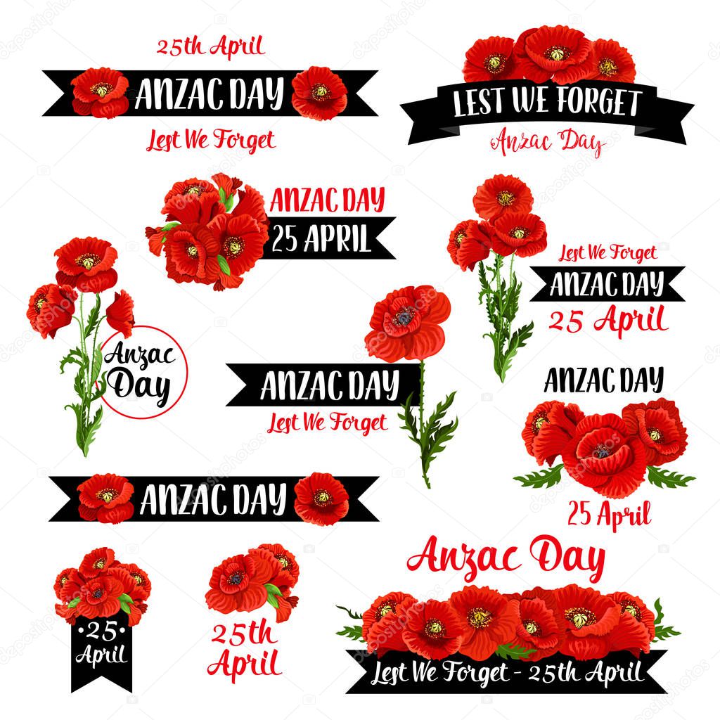Anzac Day badge set of red poppy flower and black ribbon with Lest We Forget message. Australian and New Zealand Army Force Remembrance Day emblem with floral wreath