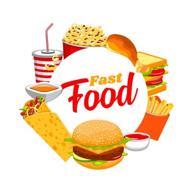 Fast food yuvarlak çerçeve, hazır abur cubur ve içecekler restoran menüsü tasarımı için, burger, kola veya soda, patates kızartması ve sandviç. Tavuk budu, patlamış mısır ve burrito, izole etiket, vektör illüstrasyonu