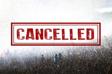 Coronavirüs salgınlarını önlemek için konser veya diğer etkinlikler iptal edildi, Covid-19 konsepti.