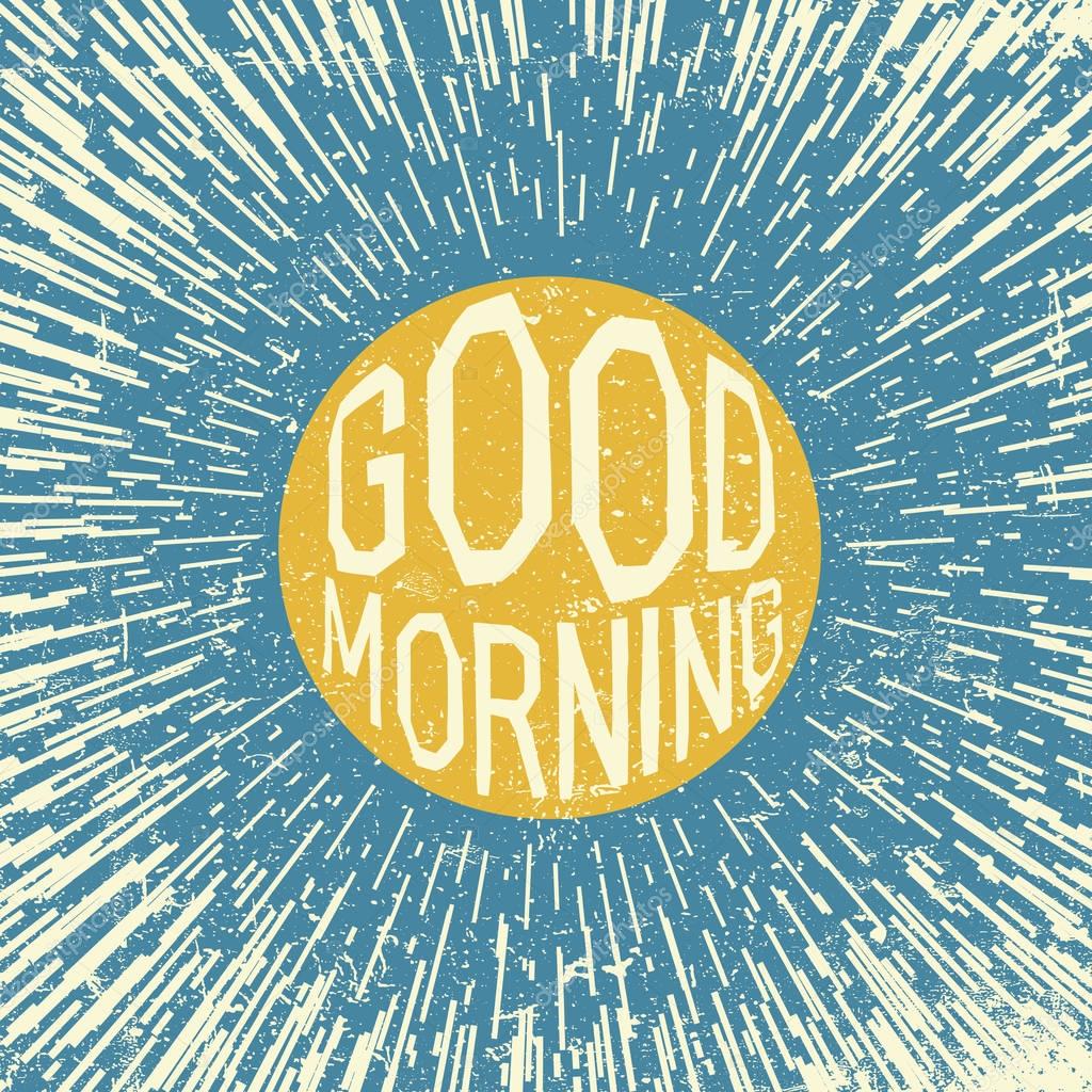 Inspirational quote good morning on sun symbol with rays on blue background