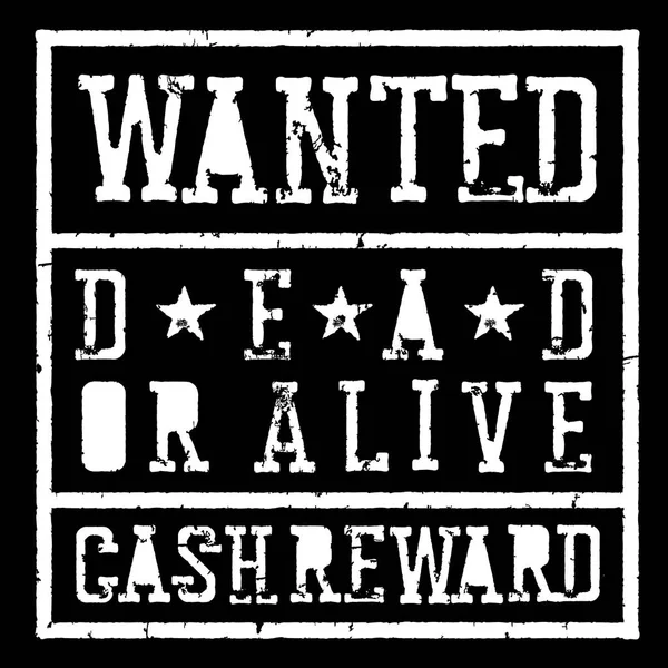 Wanted dead or alive vintage sign — Stock Vector