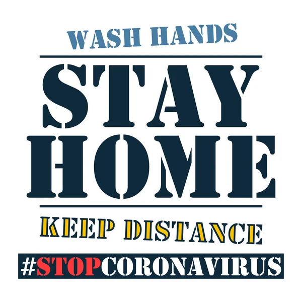 警告碑文手を洗う 家に帰る 距離を保つ 白い背景にコロナウイルスを停止します — ストックベクタ