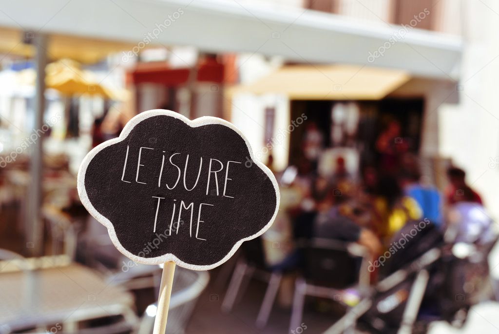 text leisure time in a signboard