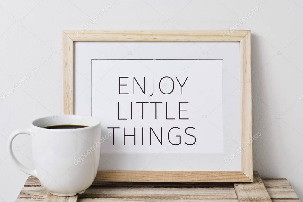 text enjoy little things