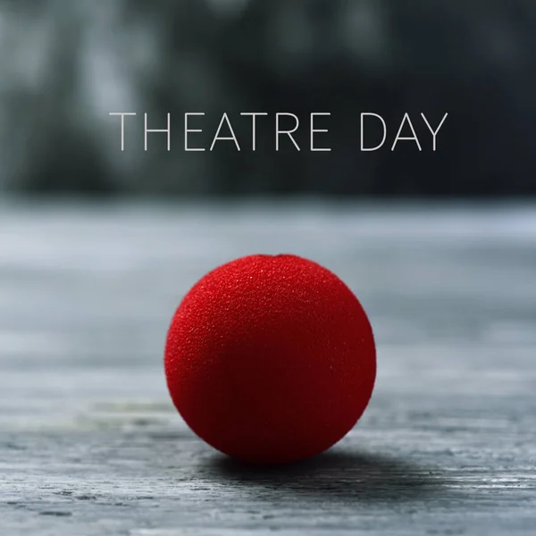 Clown nose and text theatre day — Stock Photo, Image