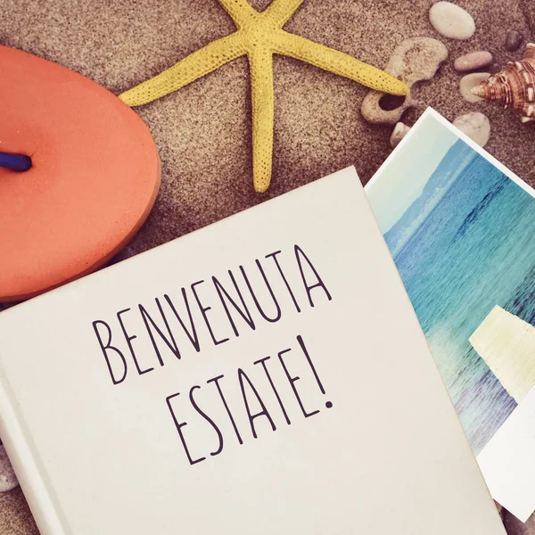 Benvenuta estate, willkommen im sommer auf italienisch — Stockfoto