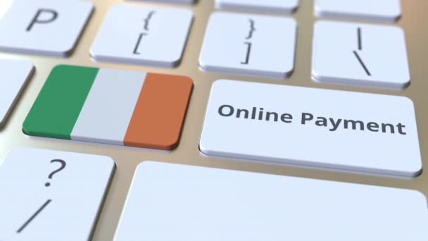Online fizetési szöveg és zászló az Ír Köztársaság a billentyűzeten. Modern pénzügyi vonatkozású konceptuális 3D animáció — Stock videók