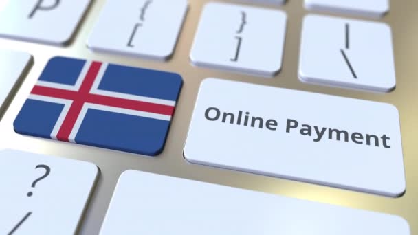 Online-Zahlungstext und Flagge Islands auf der Tastatur. Moderne finanzbezogene konzeptionelle 3D-Animation — Stockvideo