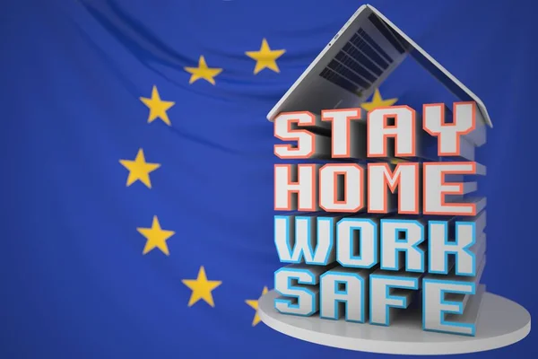 Komputer przenośny i STAY HOME WORK BEZPIECZEŃSTWO napis z flagą UE jako tło. Europejskie prace zdalne, renderowanie 3D — Zdjęcie stockowe