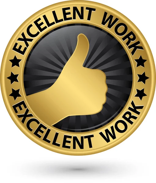 Excellent work golden sign with thumb up, vector illustration — Stock Vector