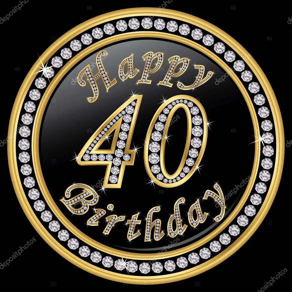 Feliz cumpleaños número 40, de 40 años, ¡feliz cumpleaños icono de oro