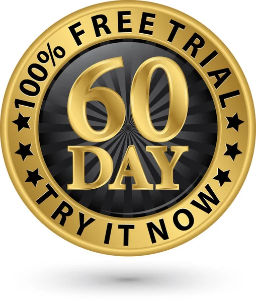 60 dias de teste gratuito experimente agora etiqueta dourada, ilustração vetorial —  Vetores de Stock
