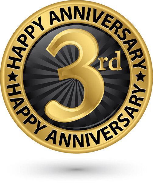Happy 3rd years anniversary gold label, vector illustration 