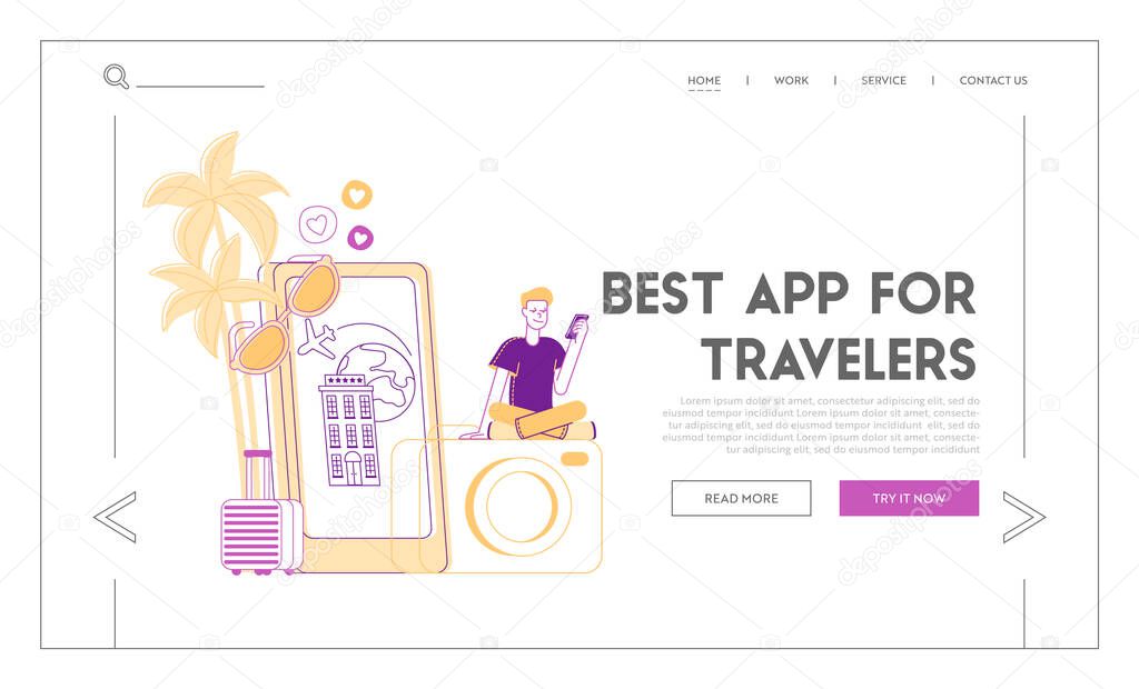 Character Use Tourist App Landing Page Template. Young Man Traveler Using Smartphone Application for Booking Hotel or Reservation Airplane Tickets Online Sitting on Camera. Linear Vector Illustration