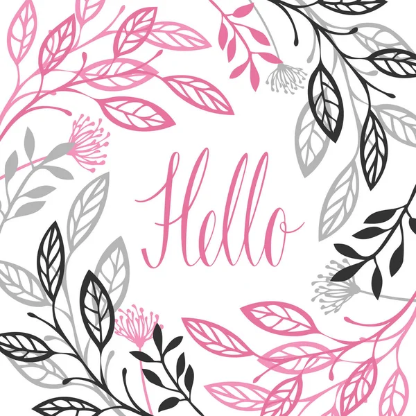 Quadro floral abstrato Cor cinza e rosa Olá Caligrafia lett —  Vetores de Stock