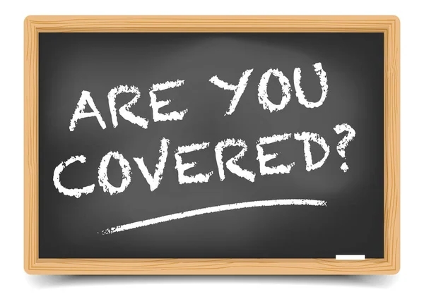 Blackboard Are You Covered — Stock Vector