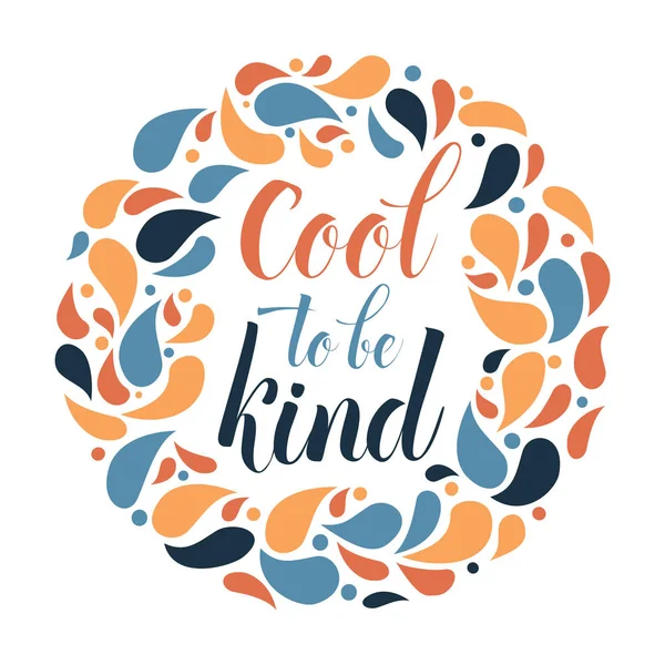 Cool Kind Text Citas Motivacionales Fondo Patrón Color Ilustración Vectorial — Vector de stock