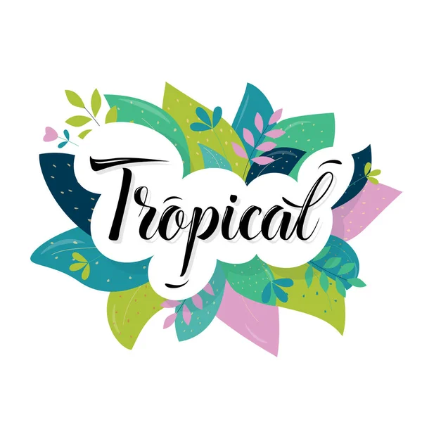 Tarjeta Tropical Con Letras Guión Vectorial Tipografía Manuscrita Hermosa Pancarta — Archivo Imágenes Vectoriales