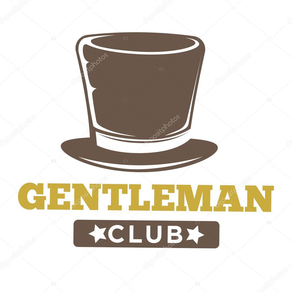 Gentlemen club logo in vintage style with long brown hat and inscription below isolated on white. Vector colorful illustration in flat design presenting classic establishment for real man relax