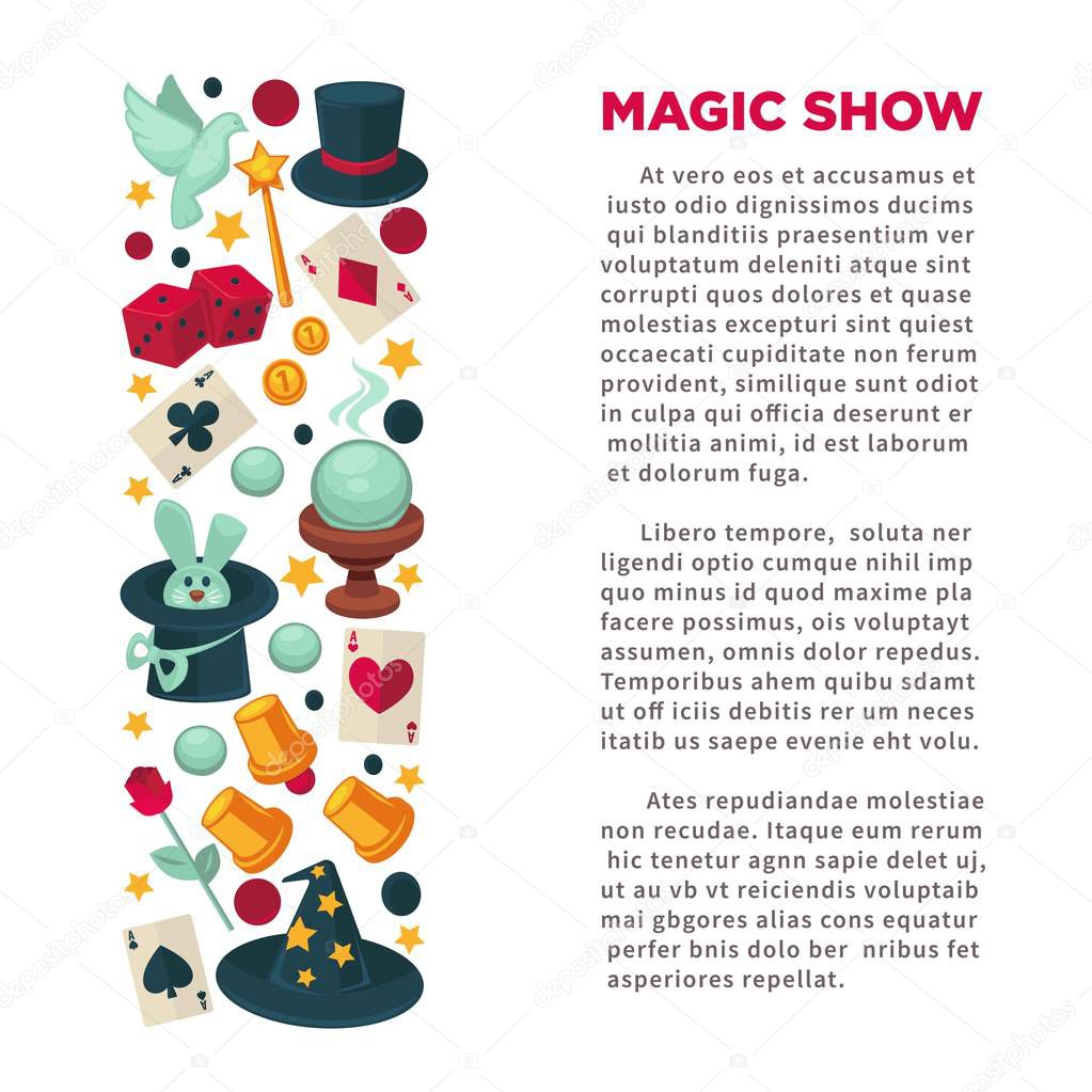 Magic show advertisement banner with equipment for tricks and huge sample text. Vintage hats, glass ball, play cards, red dice, paper cups, cute rabbit and trained dove vector illustrations.