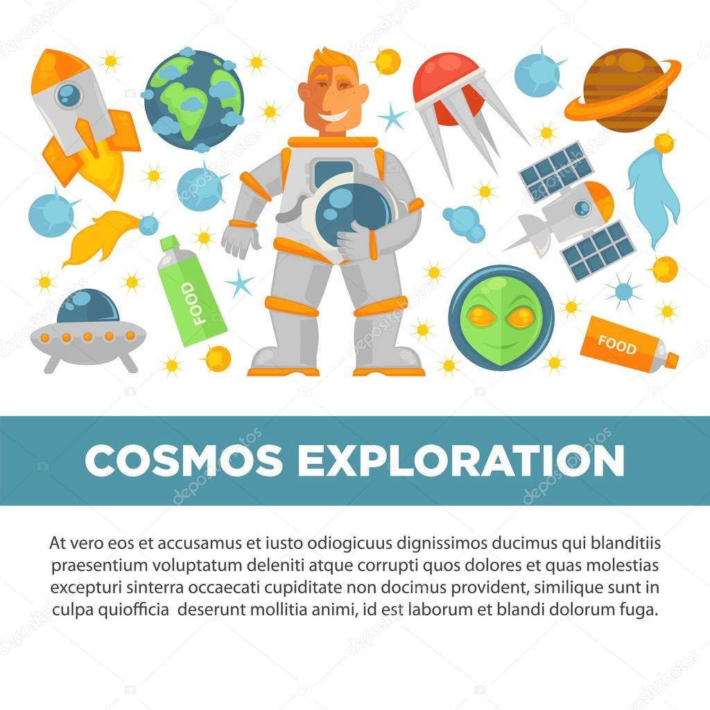 Cosmos exploration promotional poster with spaceman in pressure suit, modern spaceships, foreign planets and Earth, alien face and food in tubes isolated cartoon flat vector illustrations set.