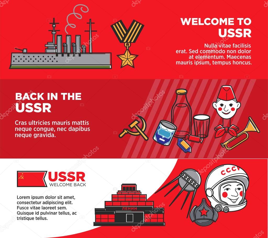 Welcome back in USSR promotional posters set in red colors. Huge warship, St. George ribbon, pioneers attributes and cosmos exploration cartoon vector illustrations on advertisement banners.