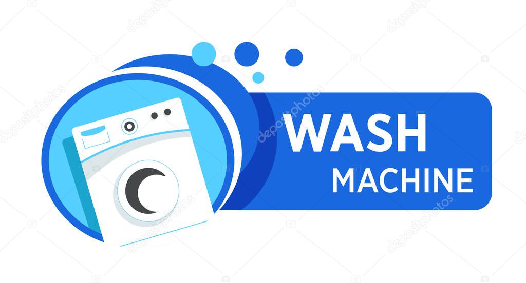 Washing machine logo with text. White appliance to wash laundry in blue frame, water bubbles. Electronic appliances marketing tag and cleaning service company. Vector illustration on white background.