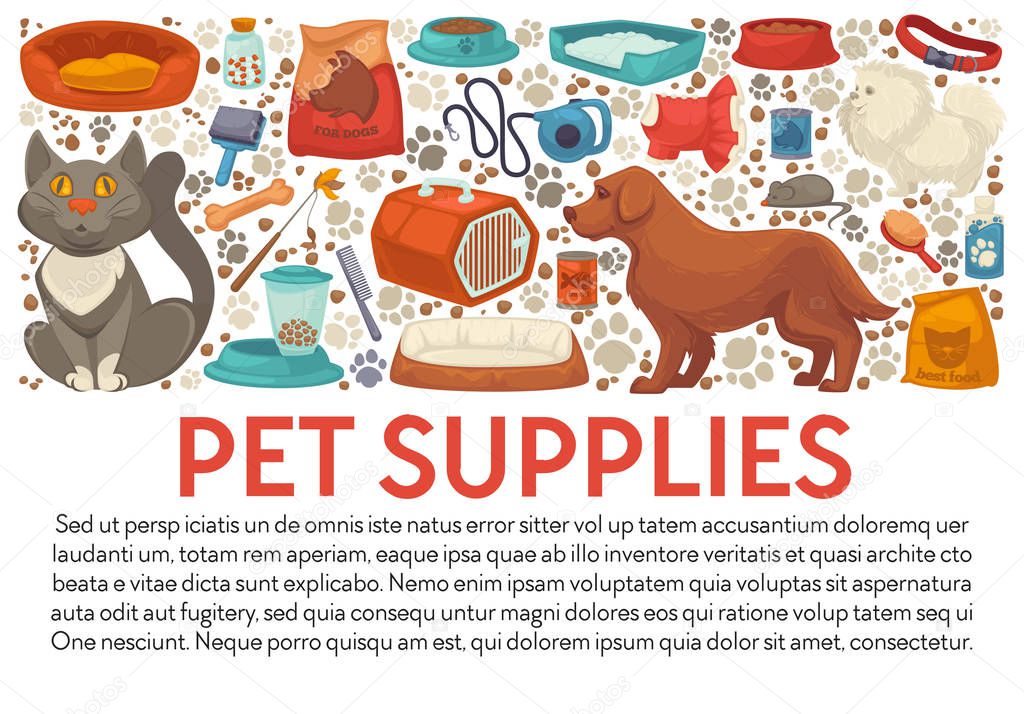 Pet shop supplies banner template with text. Cat and dog food bowls, pets care accessories, grooming products, toys set. Domestic animal beds, kitten litter box, puppy collar and vet medicine vector.