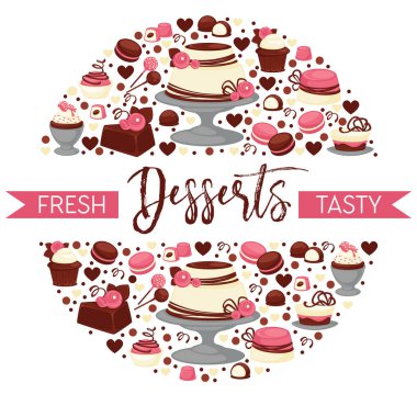 Taze tatlı afişi ve lezzetli ikonlar daireler çiziyor. Çikolatalı şekerler, çilekli puding, pembe ve kahverengi makaronlar. İki katlı buzlu pasta, beyaz kremalı, çikolata damlayan. Vektör. 