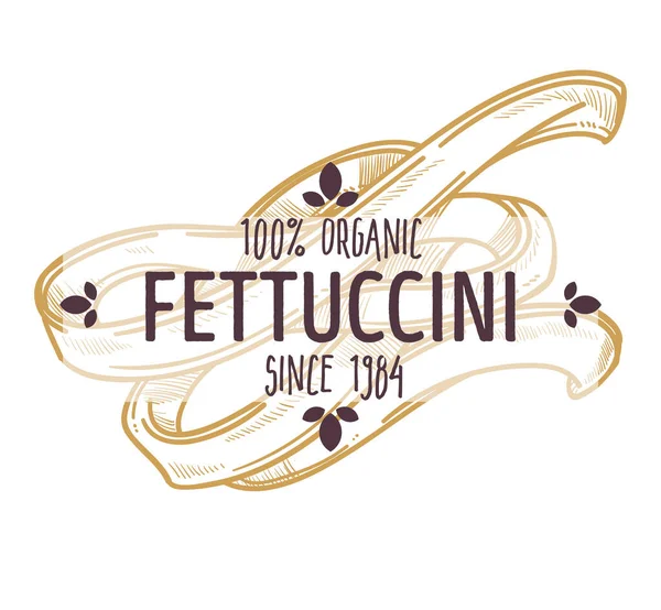 Fettuccine Tipo Pasta Etiqueta Aislada 100 Ingredientes Orgánicos Cocina Productos — Archivo Imágenes Vectoriales