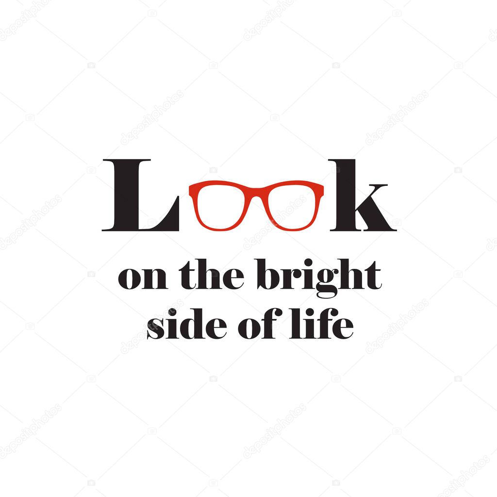 Motivational wall art quote about looking on the bright side of life