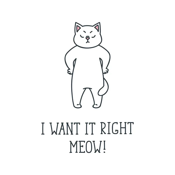 Jag vill ha det rätt meow! — Stock vektor