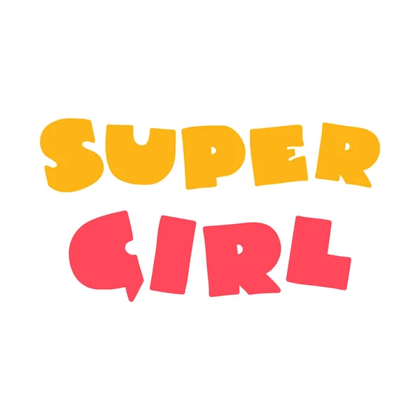 Super Girl Lustige Kindertypografie Cartoon Stil Isoliert Auf Weißem Hintergrund — Stockvektor