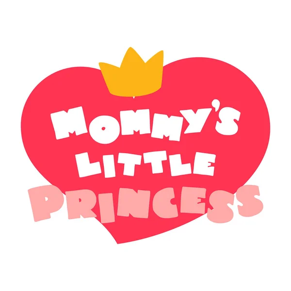 Mamas Kleine Prinzessin Netter Schriftzug Cartoon Stil Mit Herz Und — Stockvektor