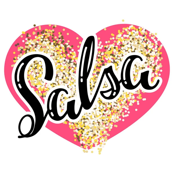 Salsa Palavra Escrita Mão Salsa Contexto Coração Brilhante Rosa Pode — Vetor de Stock