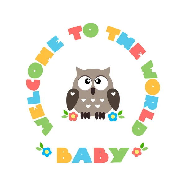 Witamy World Baby Ilustracja Uroczej Sowy Okrągłą Ramą Wykonaną Kolorowego — Wektor stockowy